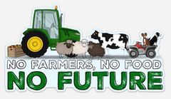 "No Farmers, No Food" - Vinyl Bumper Sticker