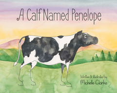 A Calf Named Penelope Children's Book