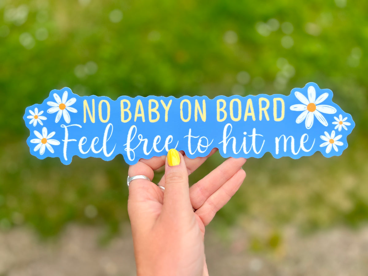 "No baby on board" - Vinyl Bumper Sticker